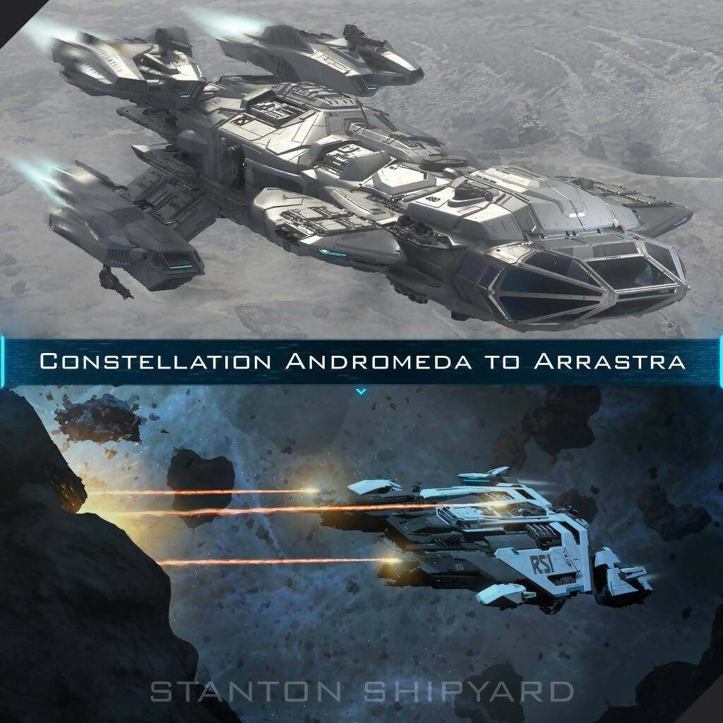 Upgrade - Constellation Andromeda to Arrastra