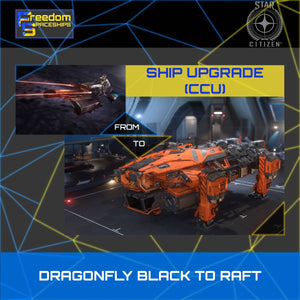 Upgrade - Dragonfly Black to Raft