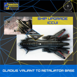 Upgrade - Gladius Valiant to Retaliator Base