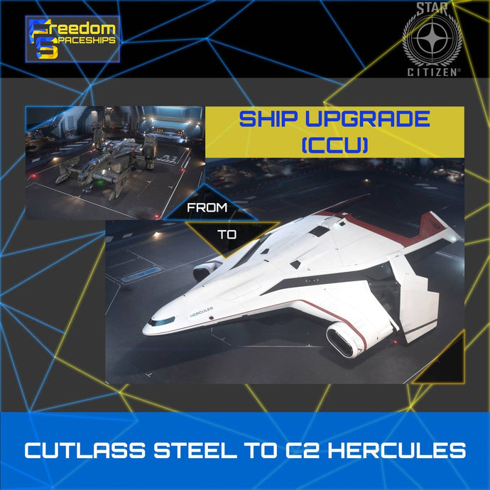 Upgrade - Cutlass Steel to C2 Hercules