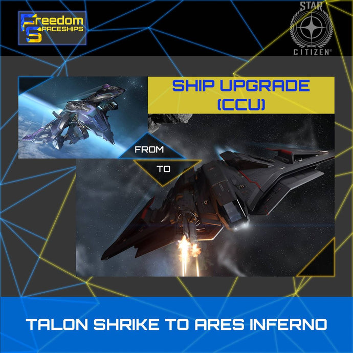 Upgrade - Talon Shrike to Ares Inferno