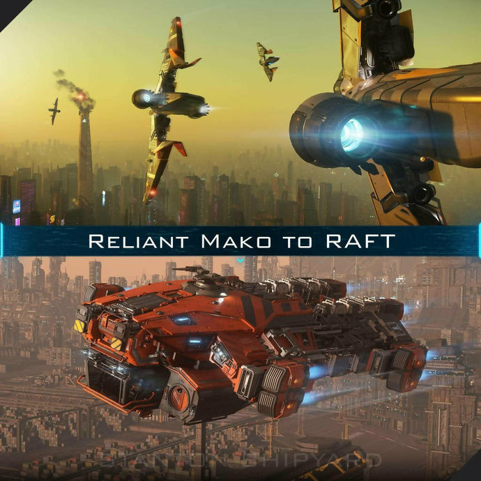 Upgrade - Reliant Mako to RAFT