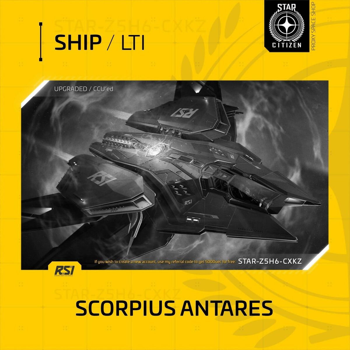 RSI Scorpius Antare - LTI - (Lifetime Insurance) - CCU'd