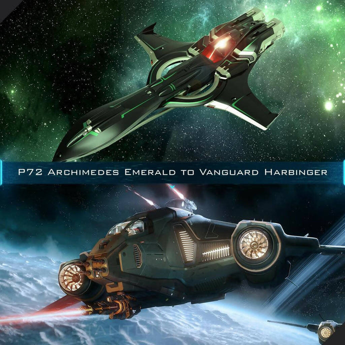 Upgrade - P-72 Archimedes Emerald to Vanguard Harbinger