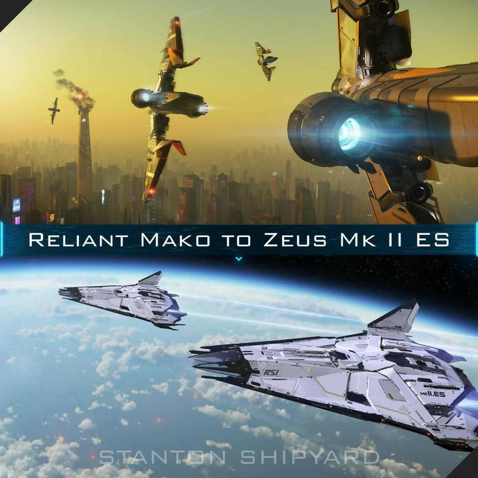 Upgrade - Reliant Mako to Zeus Mk II ES