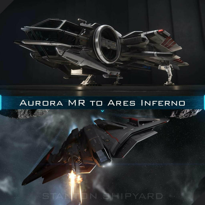 Upgrade - Aurora MR to Ares Inferno