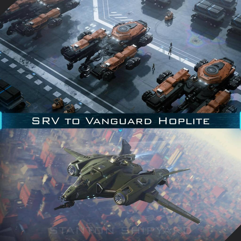 Upgrade - SRV to Vanguard Hoplite