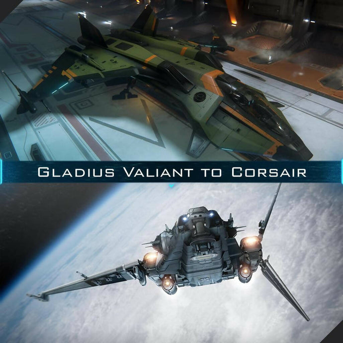 Upgrade - Gladius Valiant to Corsair