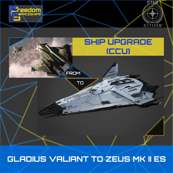 Upgrade - Gladius Valiant to Zeus MK II ES