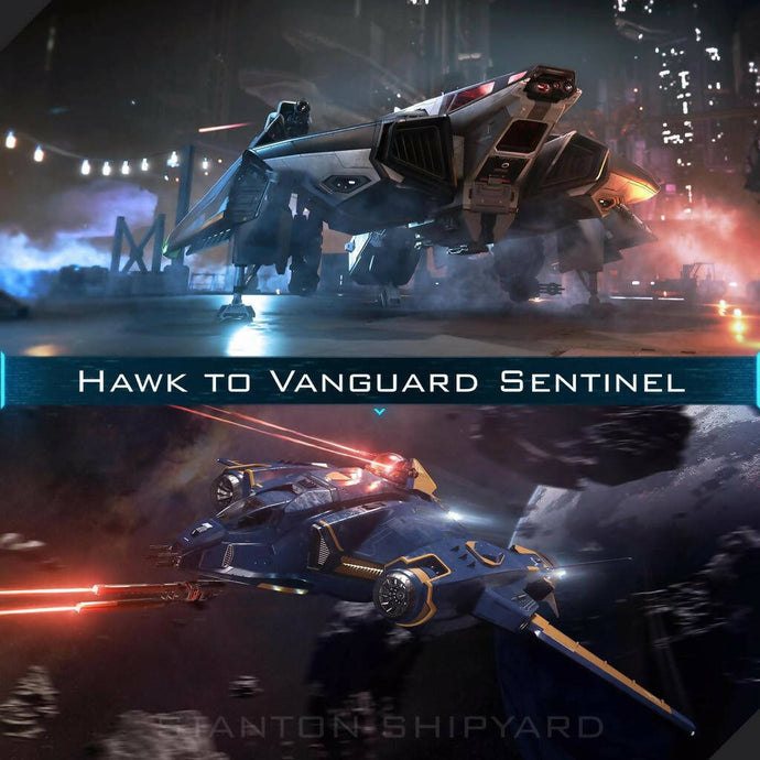Upgrade - Hawk to Vanguard Sentinel