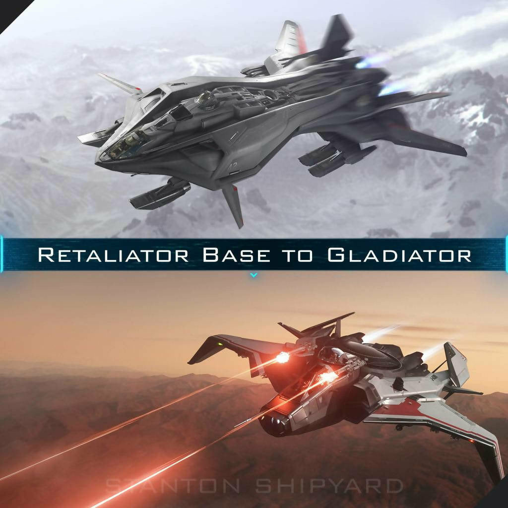 Upgrade - Retaliator Base to Gladiator