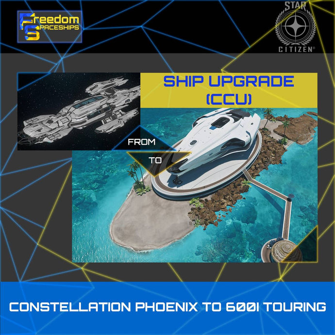 Upgrade - Constellation Phoenix to 600i Touring