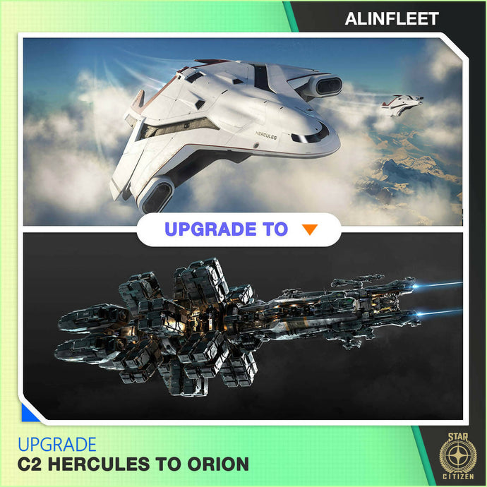Upgrade - C2 Hercules To Orion