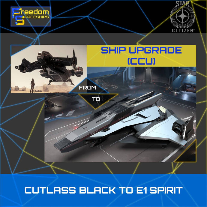 Upgrade - Cutlass Black to E1 Spirit