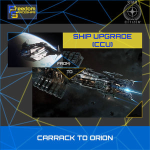 Upgrade - Carrack to Orion