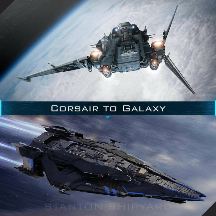 Upgrade - Corsair to Galaxy
