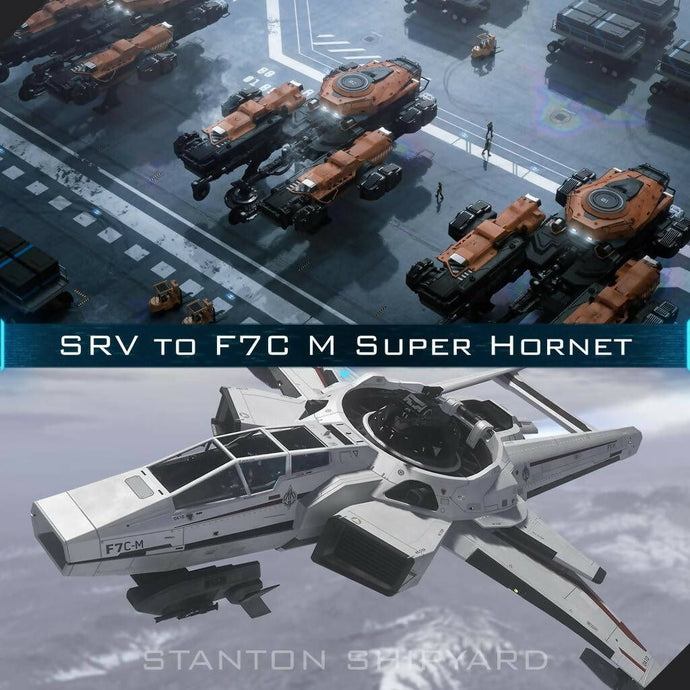 Upgrade - SRV to F7C-M Super Hornet