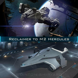 Upgrade - Reclaimer to M2 Hercules | Space Foundry Marketplace.
