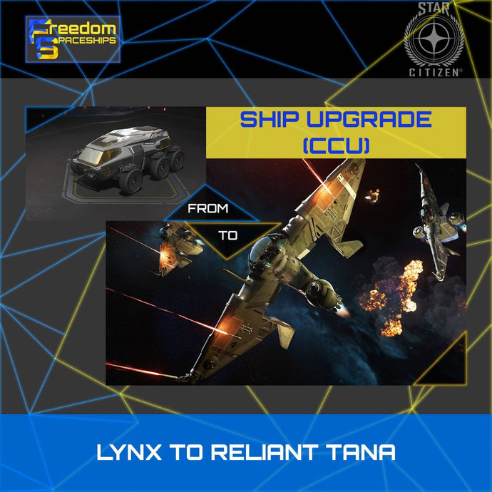 Upgrade - Lynx to Reliant Tana