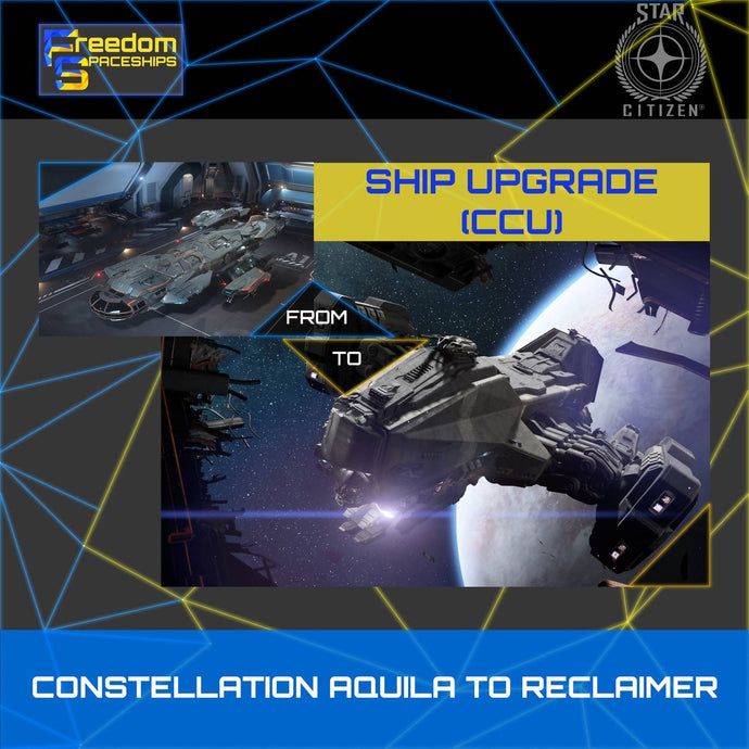Upgrade - Constellation Aquila to Reclaimer