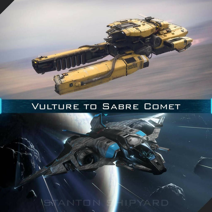 Upgrade - Vulture to Sabre Comet