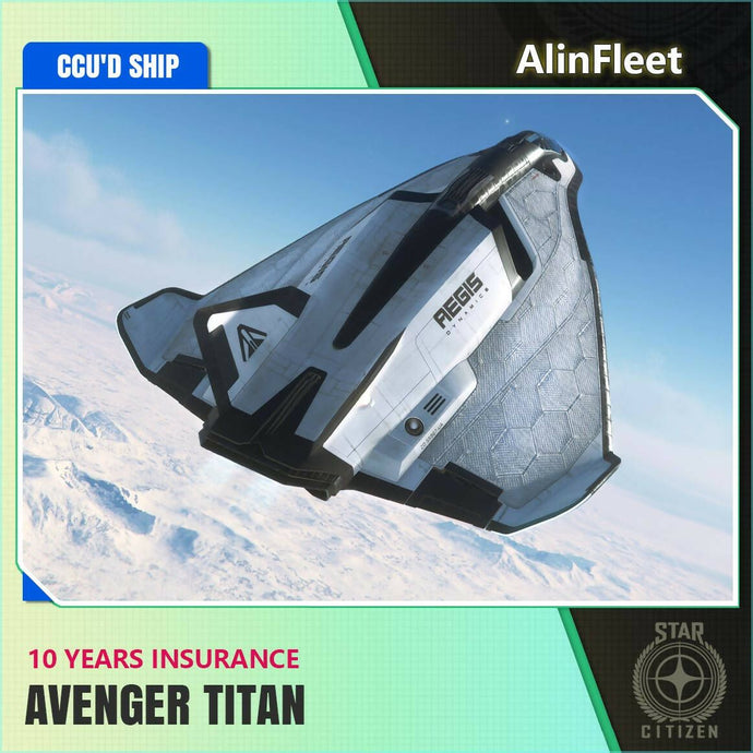 Avenger Titan - 10 Years Insurance - CCU'd Ship