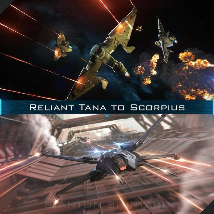 Upgrade - Reliant Tana to Scorpius