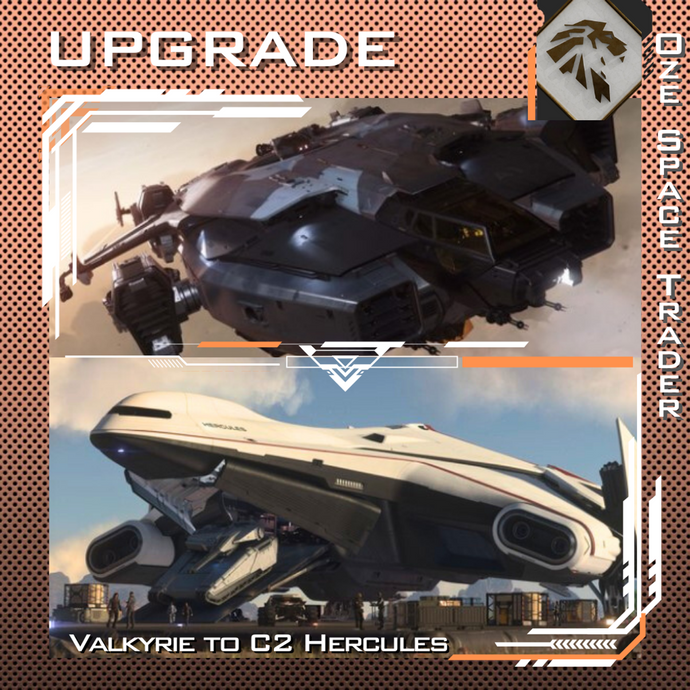 Upgrade - Valkyrie to C2 Hercules