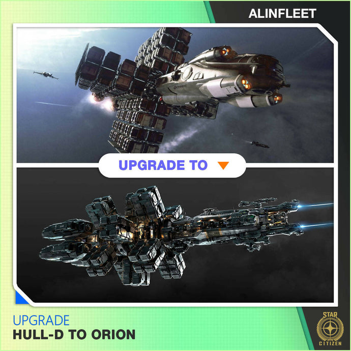 Upgrade - Hull-D To Orion