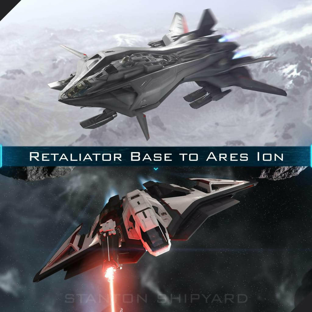 Upgrade - Retaliator Base to Ares Ion