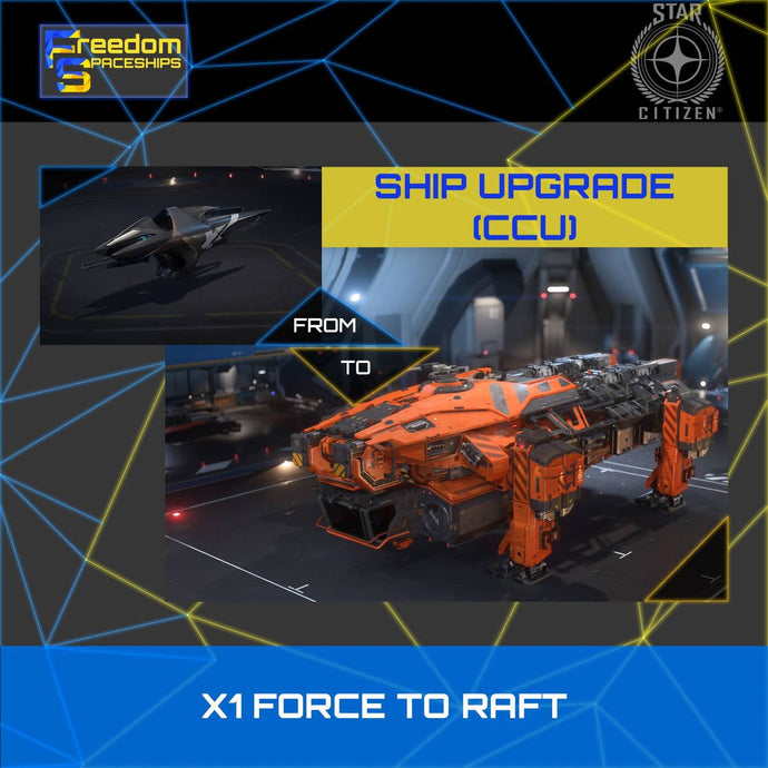Upgrade - X1 Force to Raft