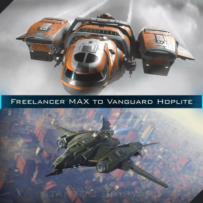 Upgrade - Freelancer MAX to Vanguard Hoplite