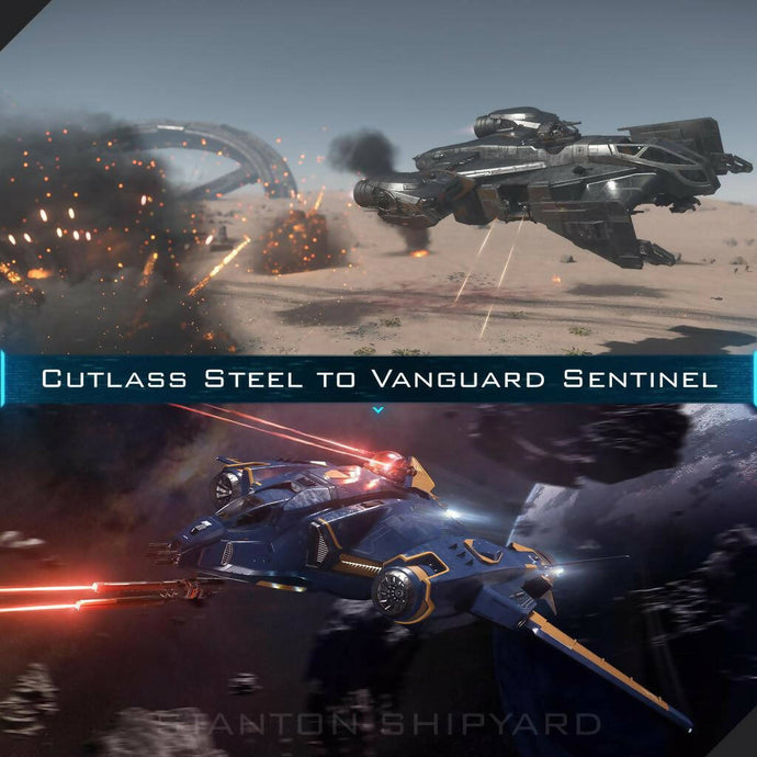 Upgrade - Cutlass Steel to Vanguard Sentinel