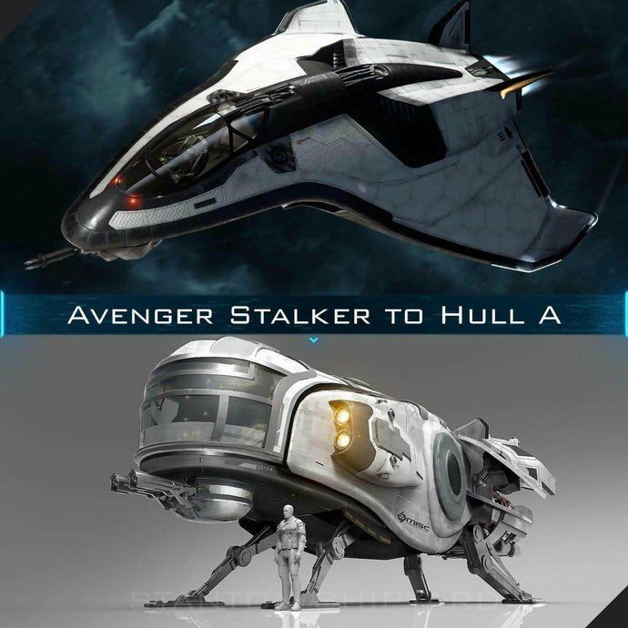 Upgrade - Avenger Stalker to Hull A