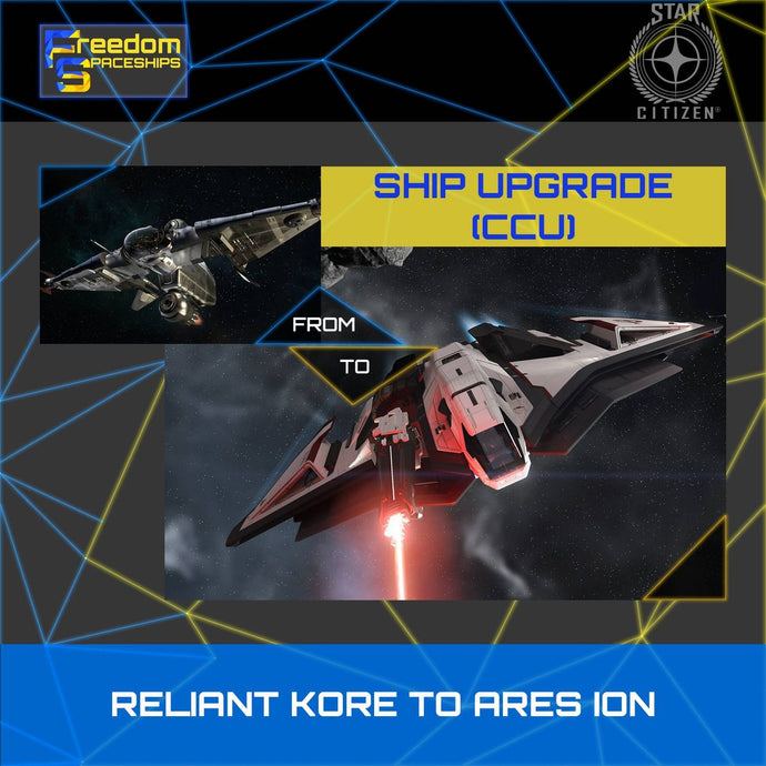 Upgrade - Reliant Kore to Ares Ion