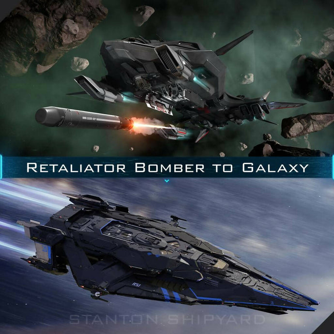 Upgrade - Retaliator Bomber to Galaxy
