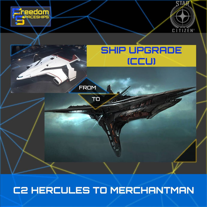 Upgrade - C2 Hercules to Merchantman