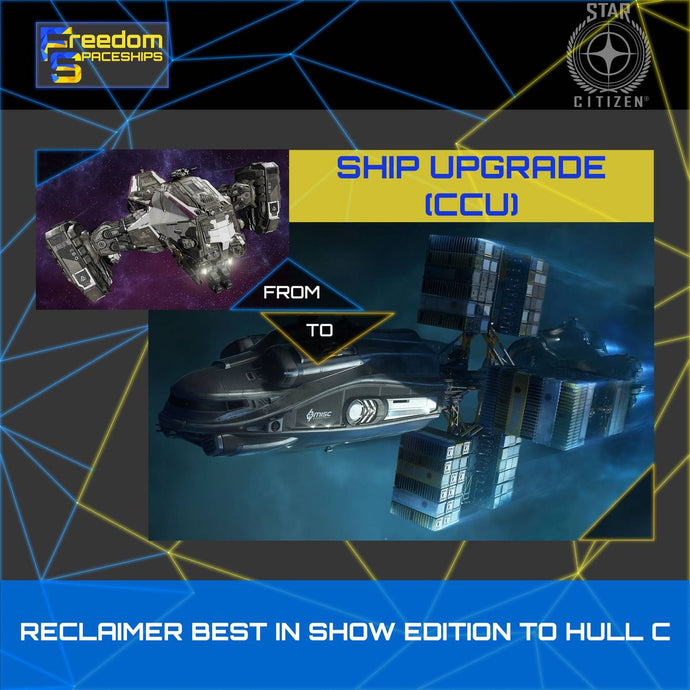 Upgrade - Reclaimer Best In Show Edition to Hull C
