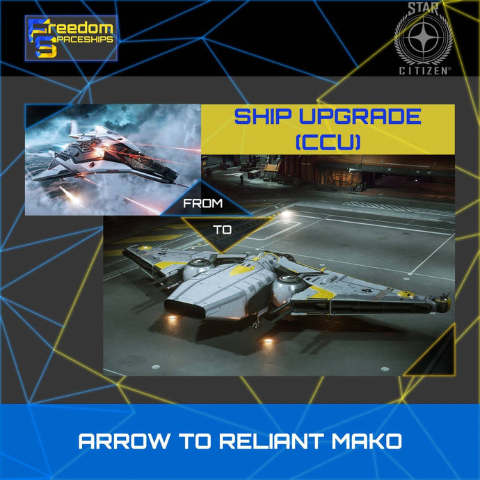 Upgrade - Arrow to Reliant Mako