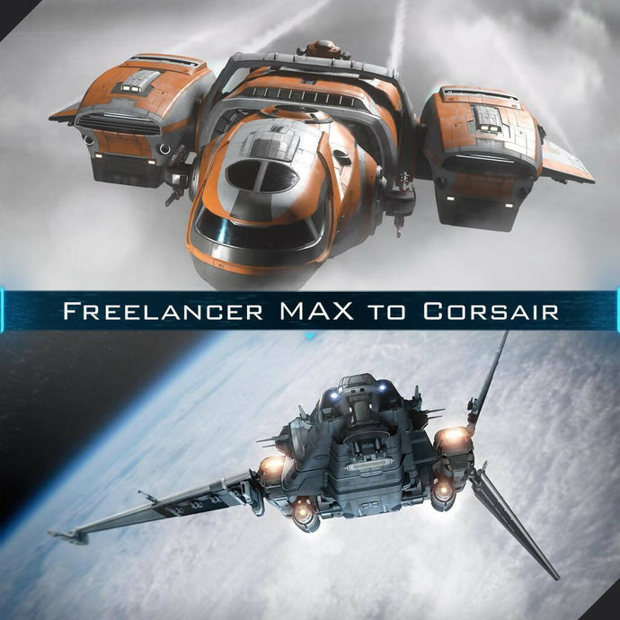 Upgrade - Freelancer MAX to Corsair