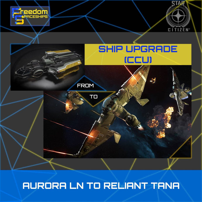 Upgrade - Aurora LN to Reliant Tana