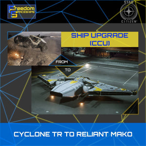 Upgrade - Cyclone TR to Reliant Mako