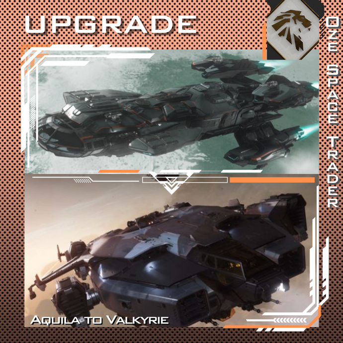 Upgrade - Constellation Aquila to Valkyrie