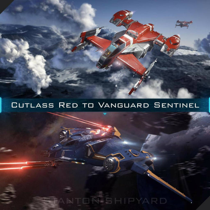 Upgrade - Cutlass Red to Vanguard Sentinel