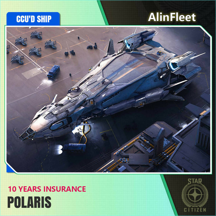 Polaris - 10 Years Insurance - CCU'd Ship