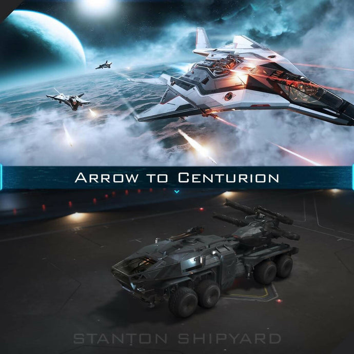 Upgrade - Arrow to Centurion
