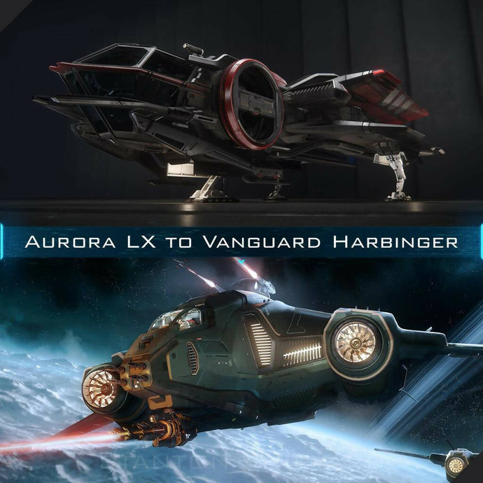 Upgrade - Aurora LX to Vanguard Harbinger