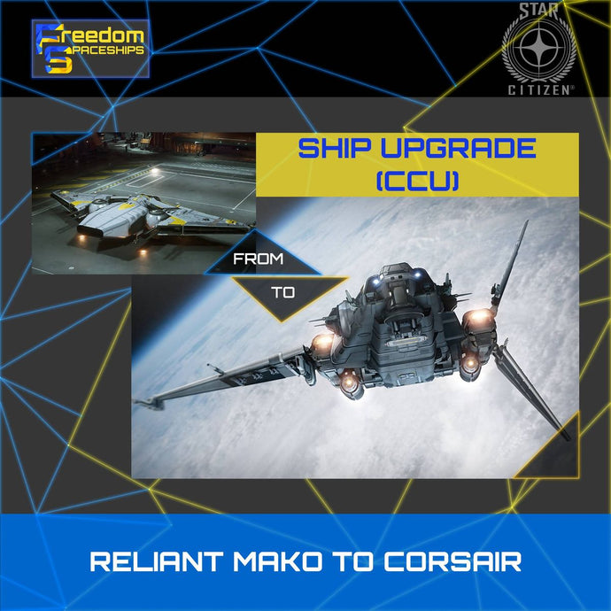 Upgrade - Reliant Mako to Corsair