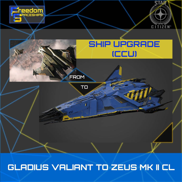 Upgrade - Gladius Valiant to Zeus MK II CL
