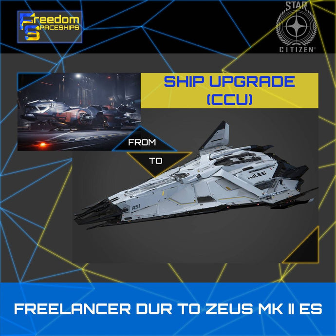 Upgrade - Freelancer DUR to Zeus MK II ES
